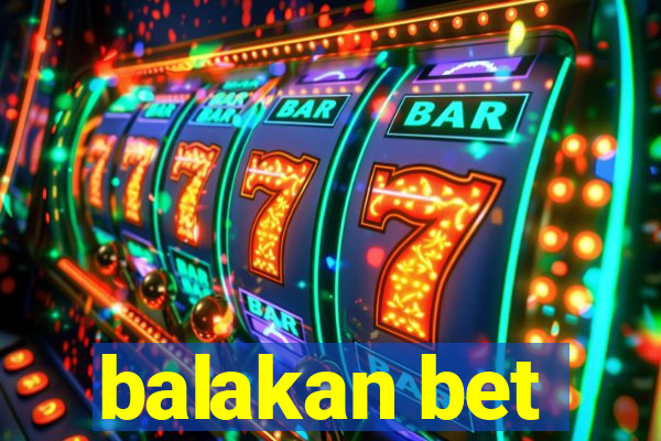 balakan bet